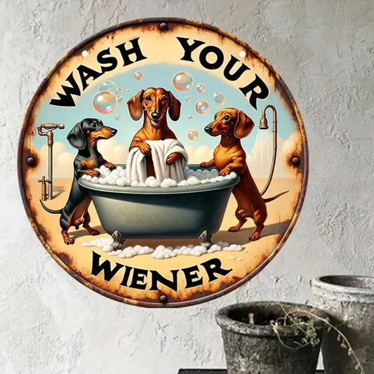 Hilarious Vintage-Style "Wash Your Wiener" Dachshund Sign – Aluminum Round Decor for Bathrooms, Kitchens & Pet-Themed Homes